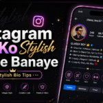 Instagram Bio Ko Stylish Kaise Banaye